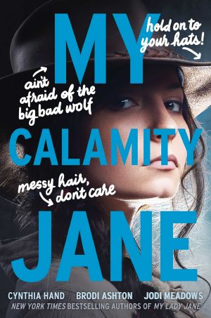 [The Lady Janies 03] • My Calamity Jane